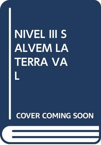 NIVEL III ¡SALVEM LA TERRA! EL CANVI CLIMATIC I EL DESENVOLUPAMENT SOSTENIBLE