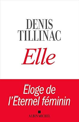 Elle: Eloge de l'éternel féminin