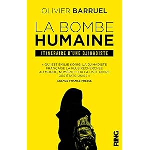 La Bombe humaine - Itinéraire d'une djihadiste