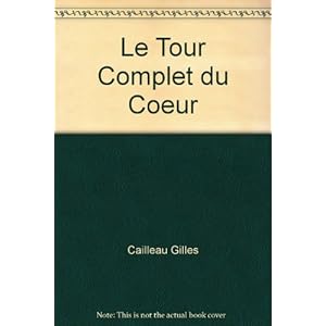 Le Tour Complet du Coeur Livre en Ligne - Telecharger Ebook