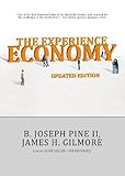 The Experience Economy, Updated Edition by B. Joseph Pine II (2012-12-15) by 