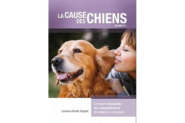 La cause des chiens: Volume 1
