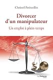 Image de Divorcer d'un manipulateur : Un emploi à plein-temps