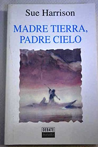 Madre tierra,padre cielo (Bolsillo Z)