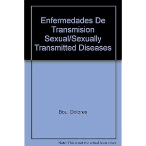 Enfermedades De Transmision Sexual/Sexually Transmitted Diseases