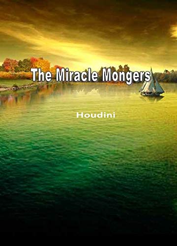 The Miracle Mongers (English Edition)