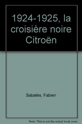 La  croisière noire Citroën, 1924-1925