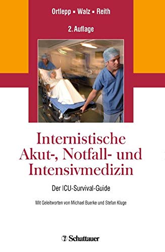 Preisvergleich Produktbild Internistische Akut-, Notfall- und Intensivmedizin: Der ICU-Survival-Guide