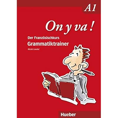 On y va ! A1: Grammatiktrainer On y va ! A1: Grammatiktrainer