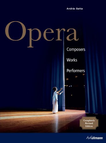 Opera: Composers, Works, Performers livre