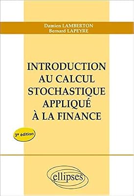 Introduction au Calcul Stochastique Appliqué à la Finance