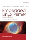 Image de Embedded Linux Primer: A Practical Real-World Approach (Prentice Hall Open Source Software