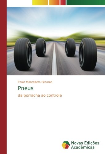 Preisvergleich Produktbild Pneus: da borracha ao controle