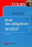 Droit des obligations : Responsabilité civile, délit et quasi-délit Droit des obligations : Responsabilité civile, délit et quasi-délit
