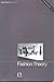 Fashion Theory: The Journal of Dress, Body and Culture by 