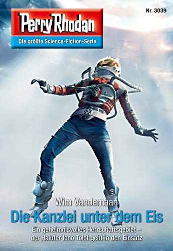 Perry Rhodan 3039: Die Kanzlei unter dem Eis: Perry Rhodan-Zyklus