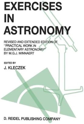 Exercises in Astronomy: Revised and Extended Edition of “Practical Work in Elementary Astronomy” by M.G.J. Minnaert