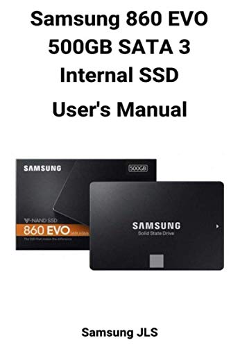 Preisvergleich Produktbild Samsung 860 EVO 500GB SATA 3 Internal SSD User's Manual: D7XP4