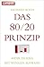 Das 80/20-Prinzip: Mehr Erfolg mit weniger Aufwand by 