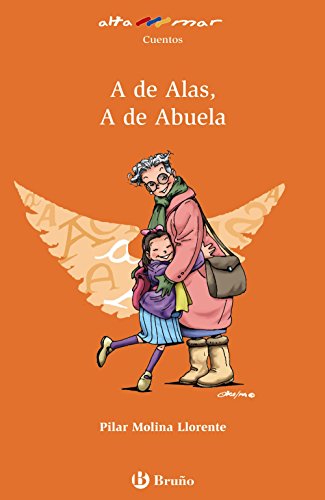 A de Alas, A de Abuela (CastellanoA PARTIR DE 8 AÑOSALTAMAR)