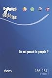 Espaces et sociétés, N° 156-157, Mars 2014 : Où est passé le peuple ?
