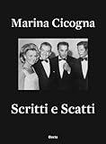 Image de Scritti e scatti. Catalogo della mostra (Roma, 4 giugno-3 luglio 2009). Ediz. italiana, francese e inglese