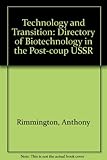Image de Technology and Transition: Directory of Biotechnology in the Post-coup USSR