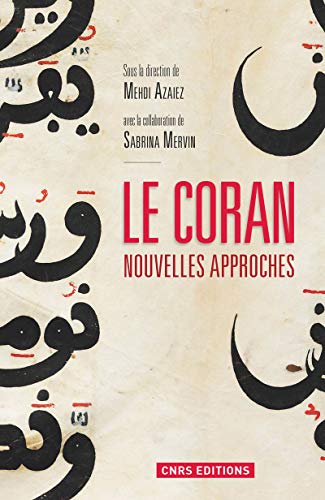 Le Coran. Nouvelles approches francais