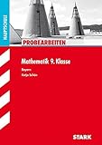 STARK Probearbeiten Mittelschule - Mathematik 9. Klasse - Bayern by