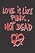 Produktbild Love is Like Punk not Dead: Anarchie Herz | A5 - Dot Grid (Gepunktet) 120 Seiten | Notizbuch | Tagebuch | Tagesplaner | Wochenplaner | Planer | Geschenk