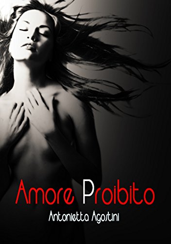Amore Proibito (# Vol. 1)