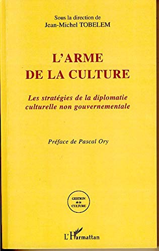 L'arme de la culture L'arme de la culture
