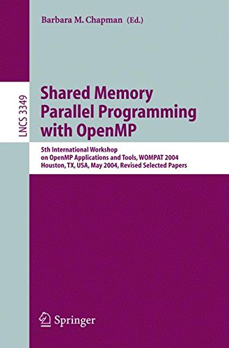 Shared Memory Parallel Programming with Open MP: 5th International Workshop on Open MP Application and Tools, WOMPAT 2004, Houston, TX, USA, May ... Computer Science and General Issues)
