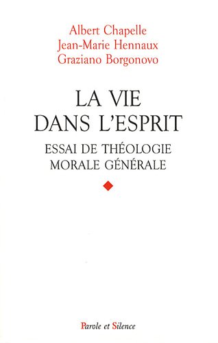 Télécharger La vie dans l'esprit : Essai de théologie morale générale Livre eBook France