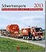 Schwertransporte 2013: Wochenkalender mit 53 Abbildungen by 