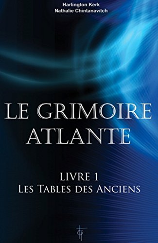 Le grimoire Atlante - Livre 1 - Les tables des Anciens francais