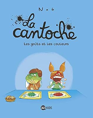 BD KIDS La cantoche, Tome 02: Les goûts et les couleurs
