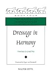 Image de Dressage in Harmony: From Basic to Grand Prix