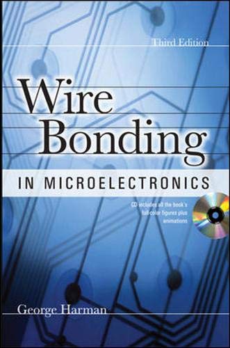 WIRE BONDING IN MICROELECTRONICS, 3/E