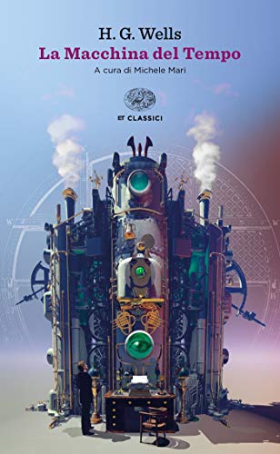 La Macchina del Tempo (Letture Einaudi Vol. 72)
