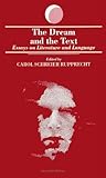 Image de The Dream and the Text: Essays on Literature and Language