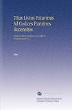 Image de Titus Livius Patavinus Ad Codices Parisinos Recensitos: Cum Varietate Lectionum et Selectis Commentariis V.6