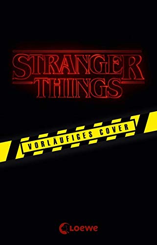 Preisvergleich Produktbild Stranger Things - Der offizielle Roman zur Netflix-Sensation