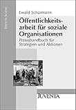 Image de Öffentlichkeitsarbeit für soziale Organisationen: Praxishandbuch für Strategien und Akt