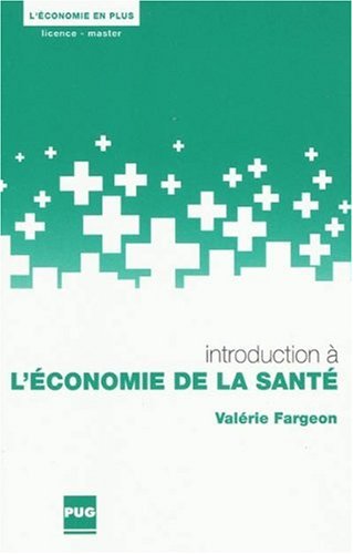 Download Introduction à l'économie de la santé Download Introduction à l'économie de la santé