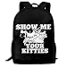 Produktbild Show Me Your Kitties Modische Reiserucksäcke Cool Rucksäcke Laptop Rucksack Schultertasche für Männer und Frauen