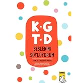 K-G T-D Seslerini S&ouml;yl&uuml;yorum
