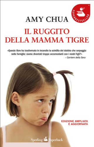 Download Il ruggito della mamma tigre (Saggi) Download Il ruggito della mamma tigre (Saggi)