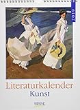 Kunst Literaturkalender 247019 2019: Literarischer Wochenkalender * 1 Woche 1 Seite * literarische Zitate und Bilder * 24 x 32 cm by