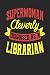 Produktbild Superwoman Cleverly Disguised As A Librarian: Librarian Notebook | Librarian Journal |  110 White Blank Paper Pages | 6 x 9Handlettering | Logbook